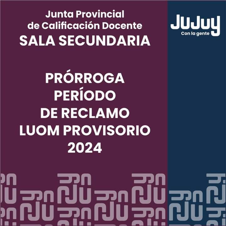 Jujuy: extienden período de reclamo del Listado de Orden de Mérito provisorio de Secundaria